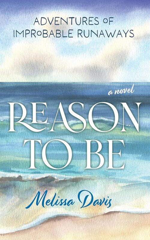 Reason To Be by Melissa Davis