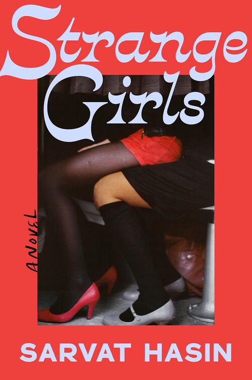 Strange Girls by Sarvat Hasin