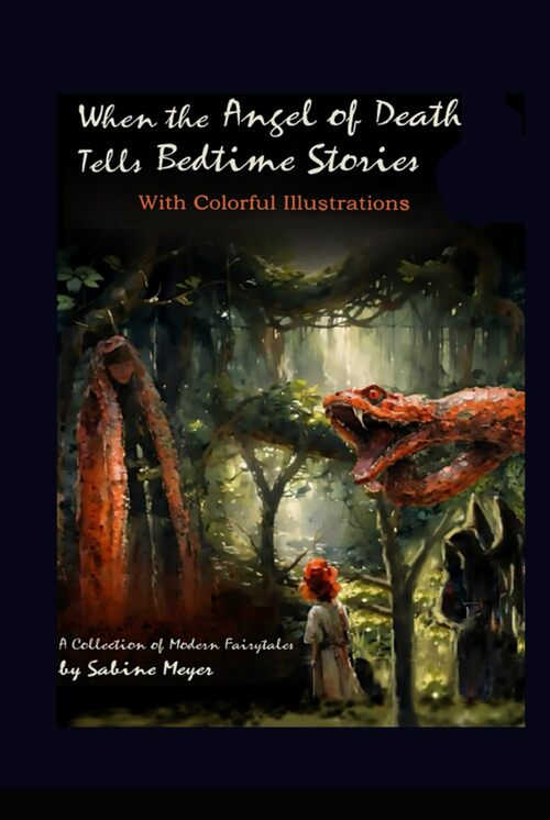 When the Angel of Death Tells Bedtime Stories by Sabine Meyer