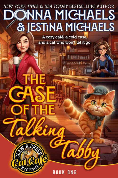 The Case of the Talking Tabby by Donna Michaels