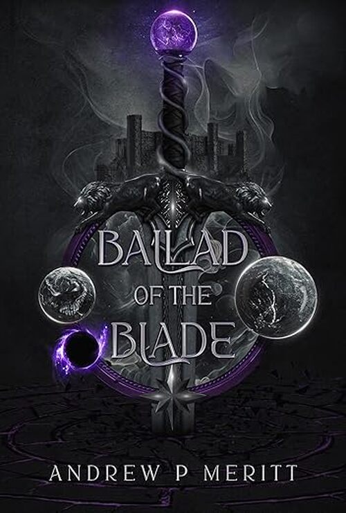 Ballad of the Blade by Andrew P. Meritt