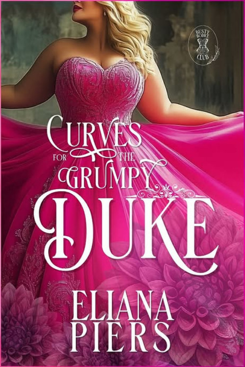 Curves for the Grumpy Duke by Eliana Piers