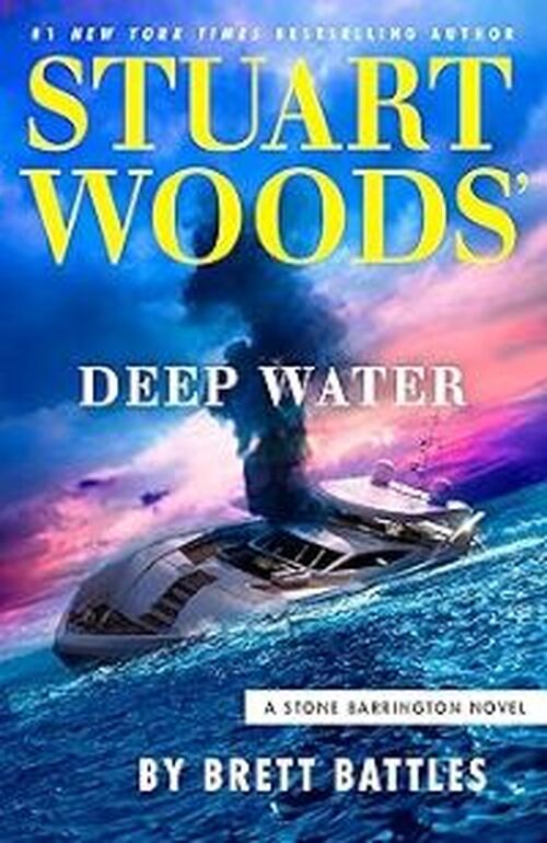 Stuart Woods' Deep Water by Brett Battles