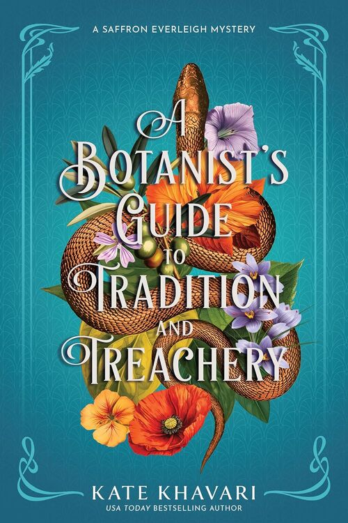 A Botanist's Guide to Tradition and Treachery by Kate Khavari