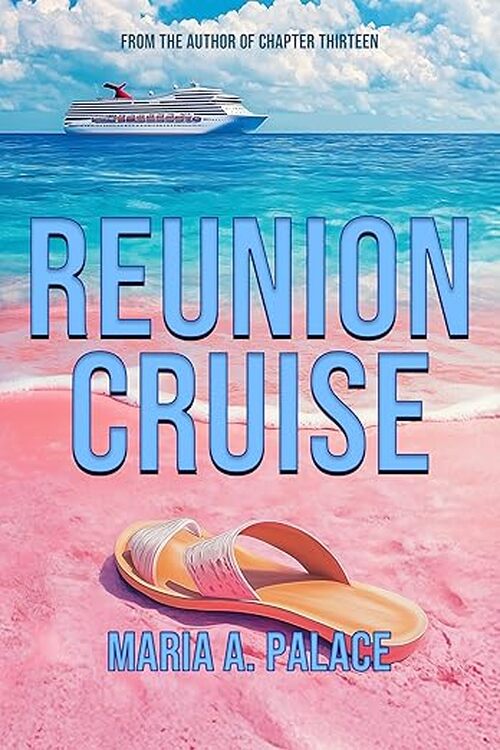 Reunion Cruise by Maria A. Palace