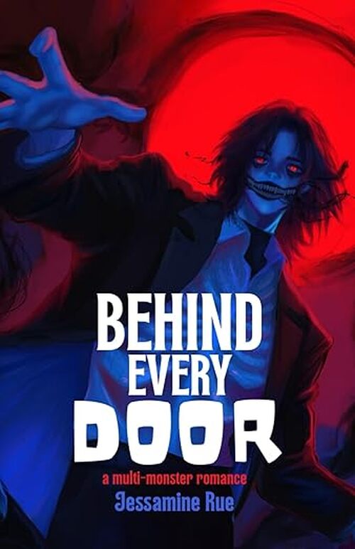 Behind Every Door by Jessamine Rue
