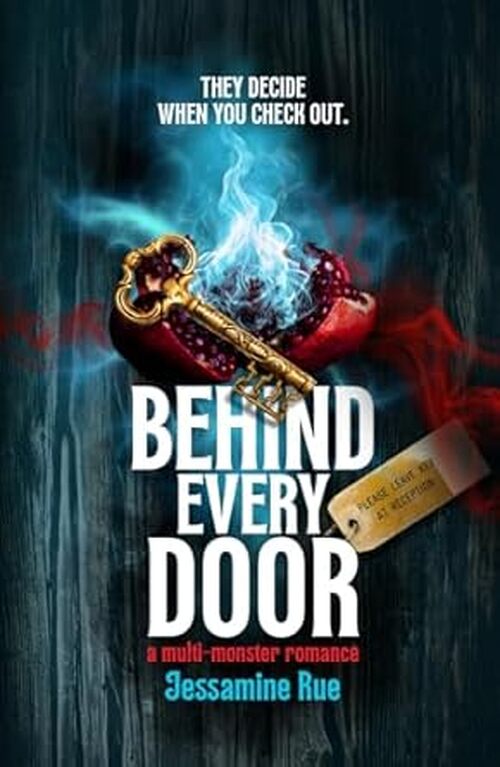 Behind Every Door by Jessamine Rue