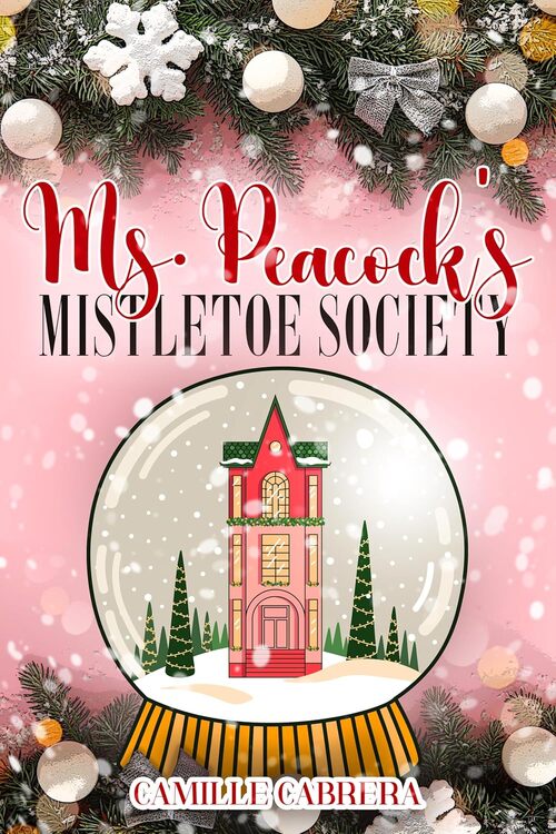 Mrs. Peacock's Mistletoe Society by Camille Cabrera