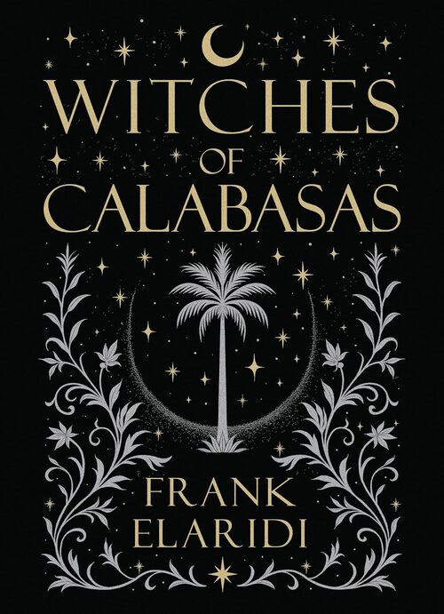 Witches of Calabasas by Frank Elaridi