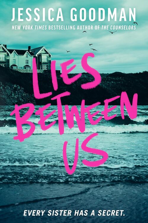 Lies Between Us by Jessica Goodman