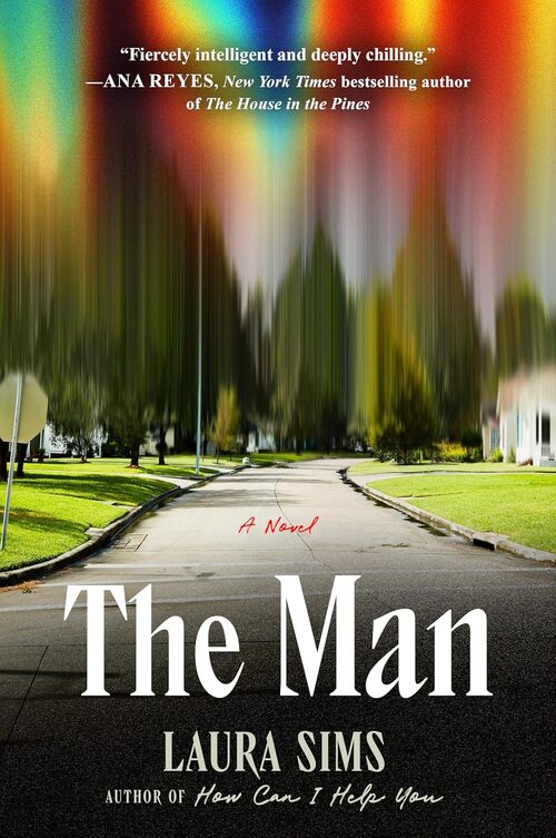 The Man by Laura Sims