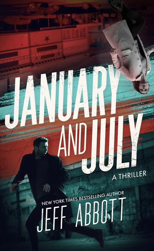 January and July by Jeff Abbott