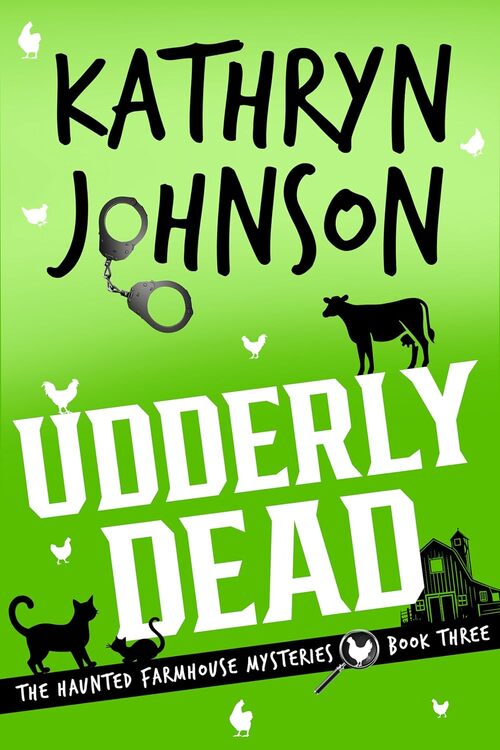 Udderly Dead by Kathryn Johnson