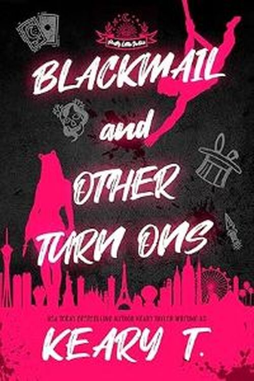 Blackmail and Other Turn Ons by Keary T.