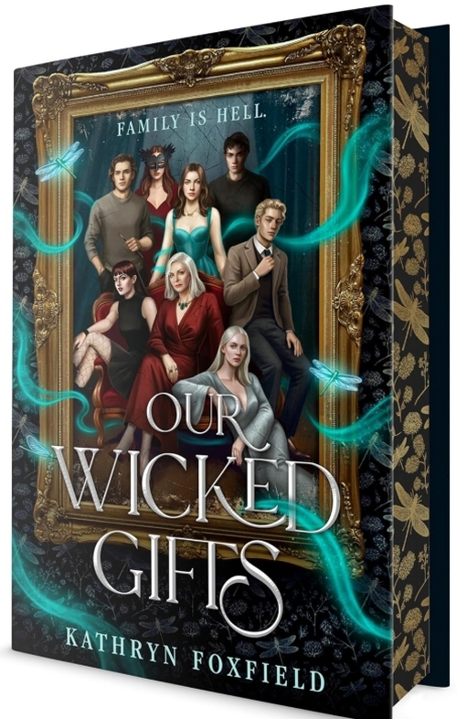 Our Wicked Gifts by Kathryn Foxfield