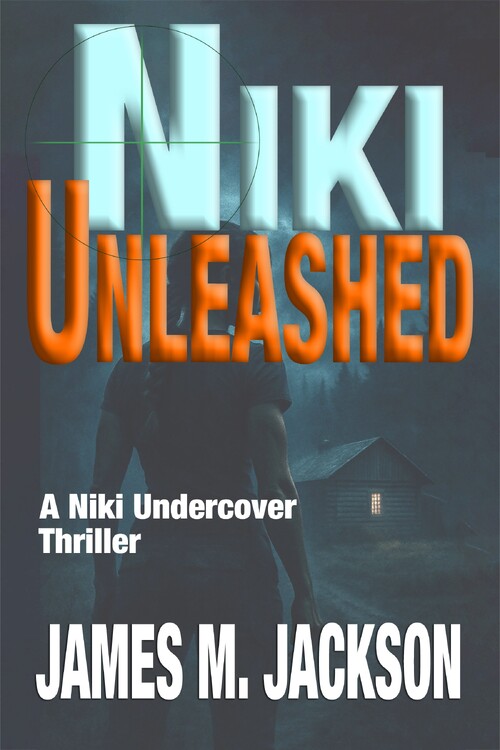 Niki Unleashed by James M. Jackson