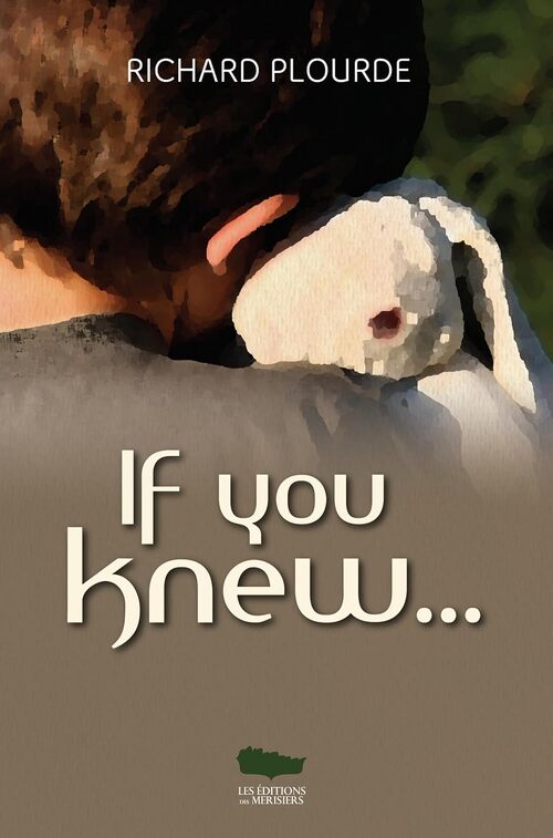 If You Knew... by Richard Plourde