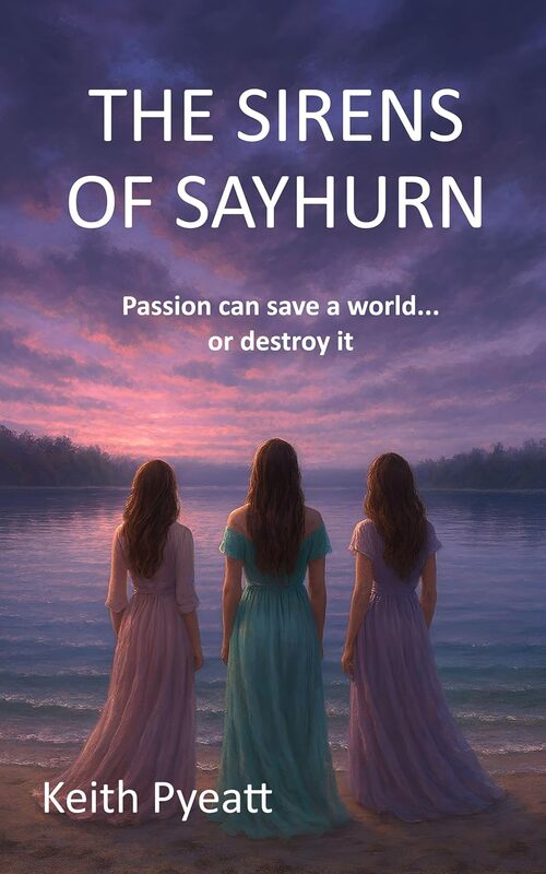 The Sirens of Sayhurn by Keith Pyeatt
