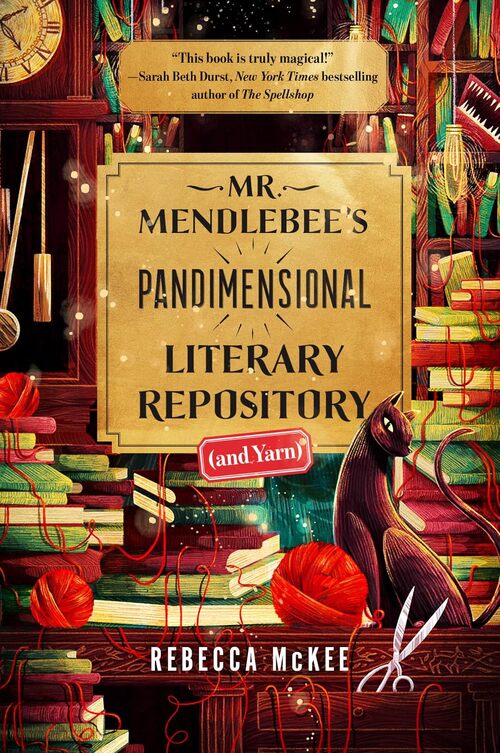 Mr. Mendlebee's Pandimensional Literary Repository (and Yarn) by Max Meyers
