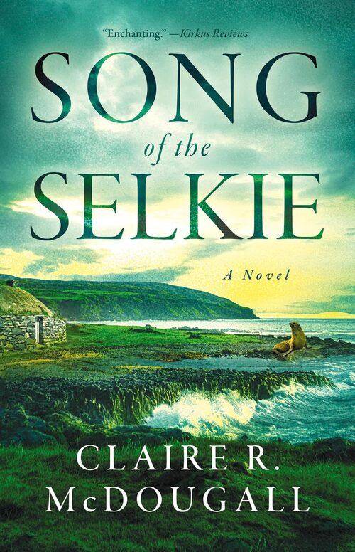 Song of the Selkie by Claire R. McDougall