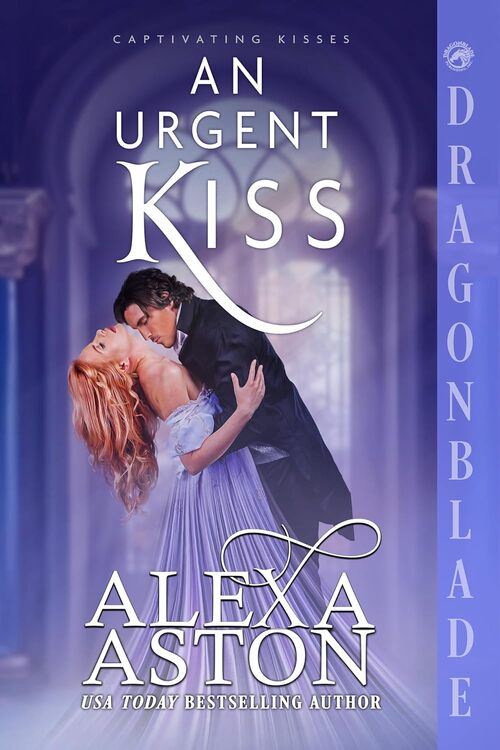 An Urgent Kiss by Alexa Aston