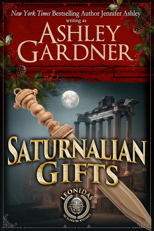 Saturnalian Gifts by Ashley Gardner