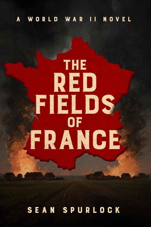 The Red Fields of France by Sean Spurlock