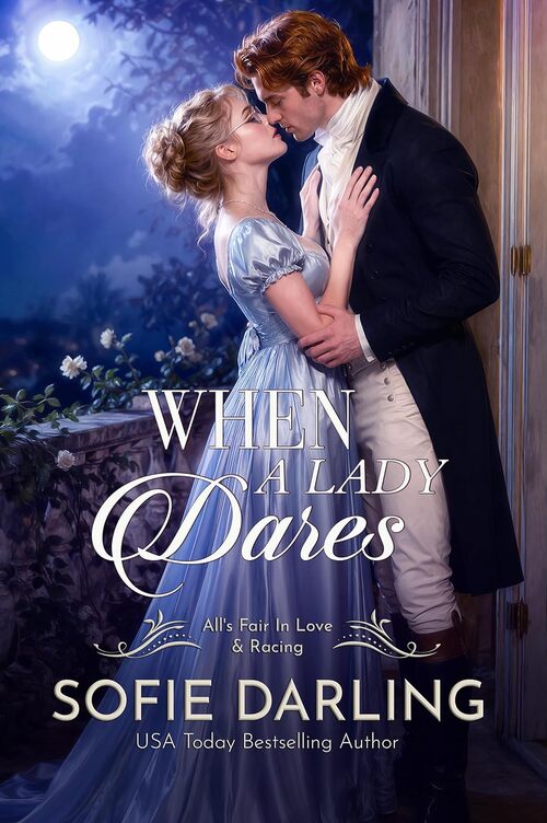 When a Lady Dares by Sofie Darling