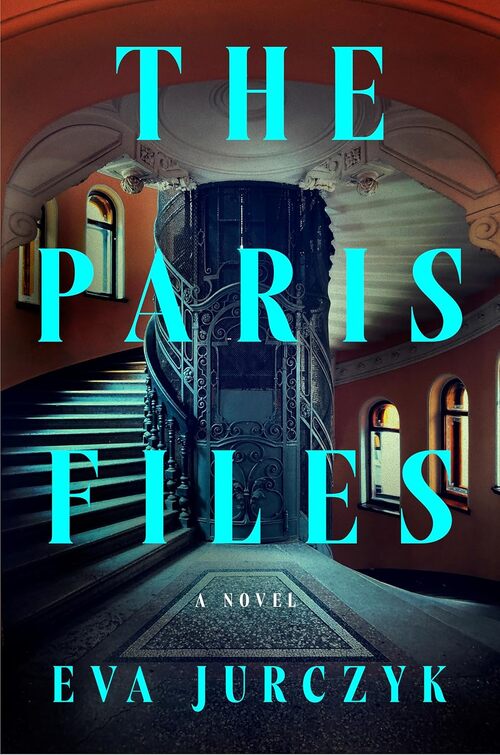 The Paris Files by Eva Jurczyk