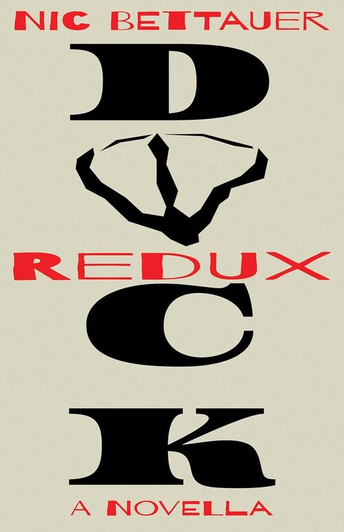 DUCK Redux by Nic Bettauer