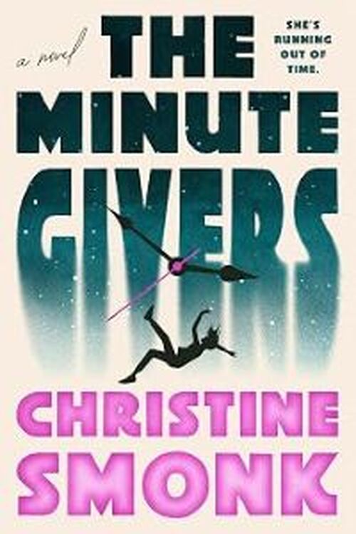The Minute Givers by Christine Smonk