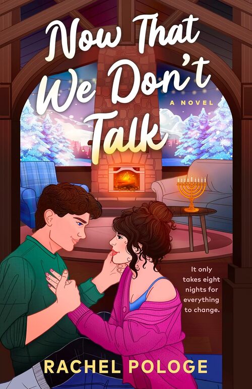 Now That We Don’t Talk by Rachel Pologe