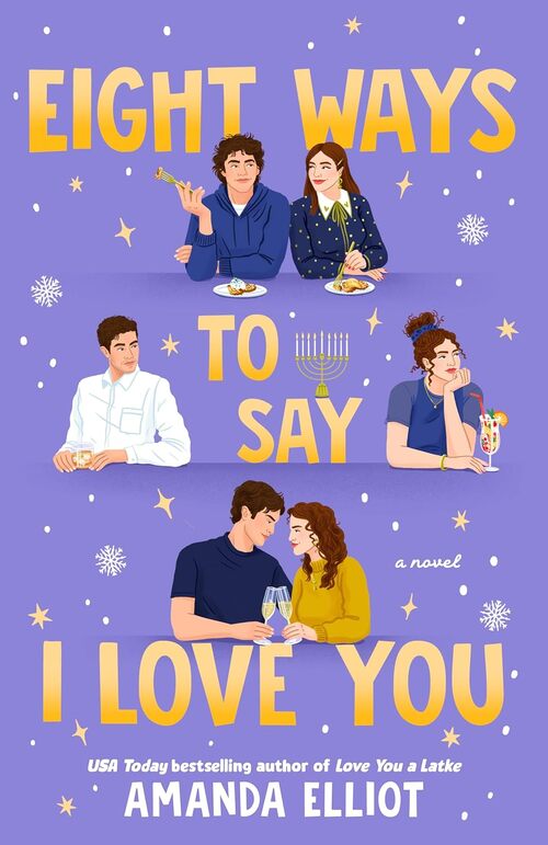 Eight Ways to Say I Love You by Amanda Elliot