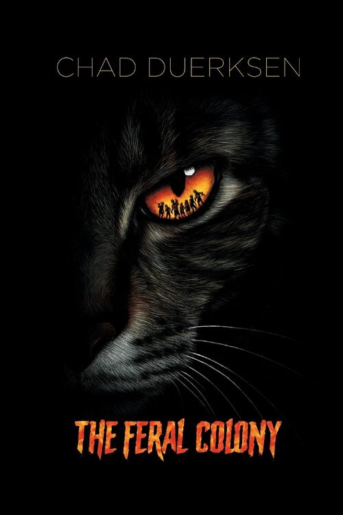 The Feral Colony by Chad Duerksen