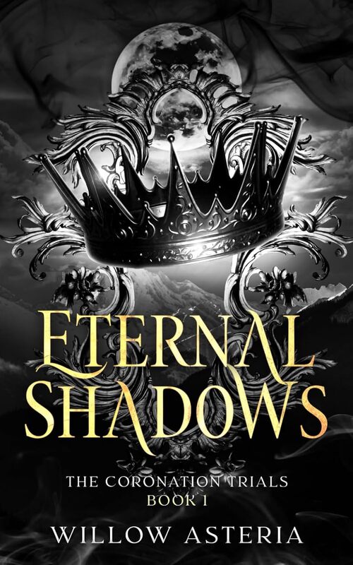 Eternal Shadows by Willow Asteria