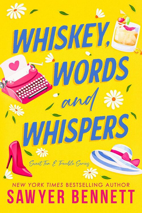 Whiskey, Words and Whispers by Sawyer Bennett