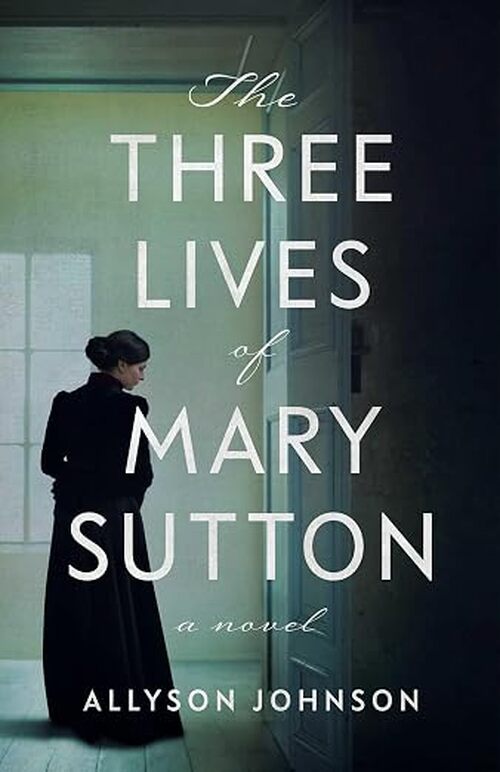 The Three Lives of Mary Sutton