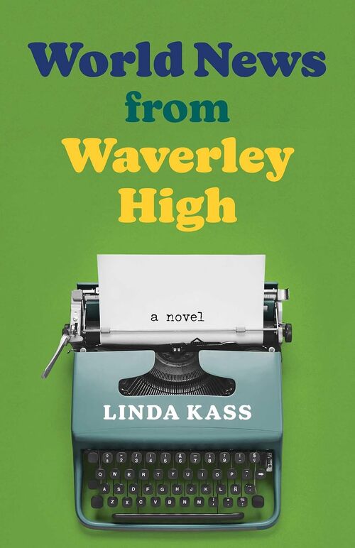 World News from Waverley High by Linda Kass
