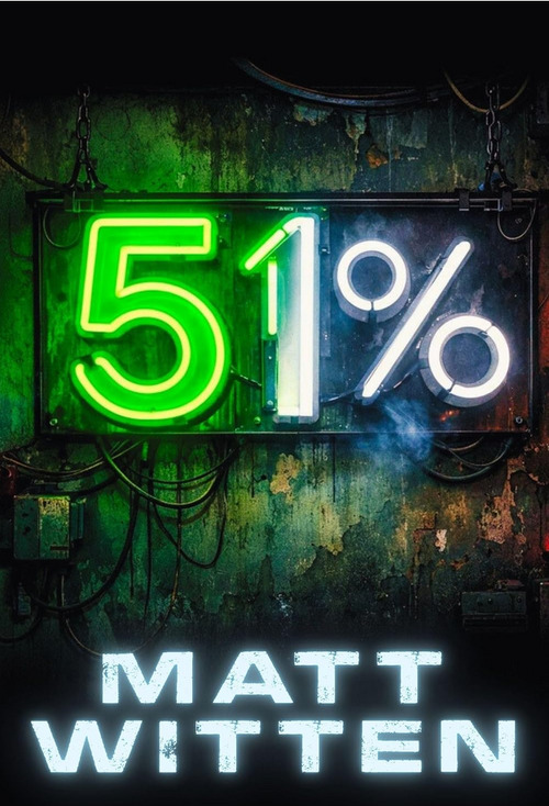 51% by Matt Witten