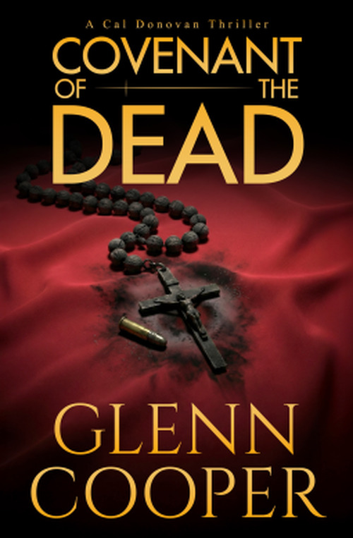 Covenant of the Dead by Glenn Cooper