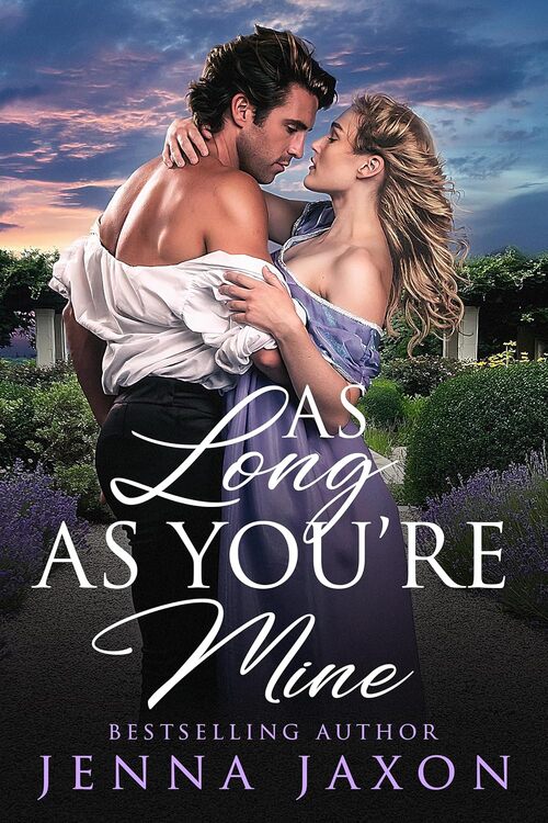 As Long As You're Mine by Jenna Jaxon