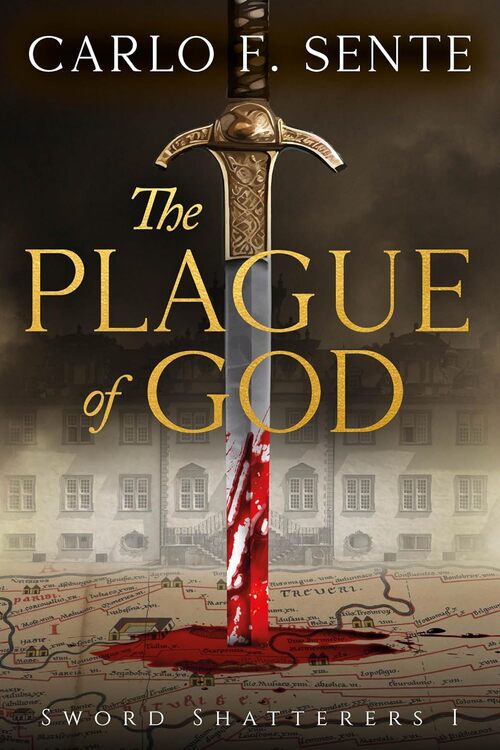 The Plague of God by Carlo F. Sente