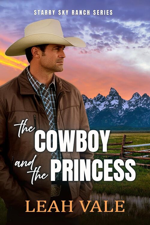The Cowboy and the Princess by Leah Vale