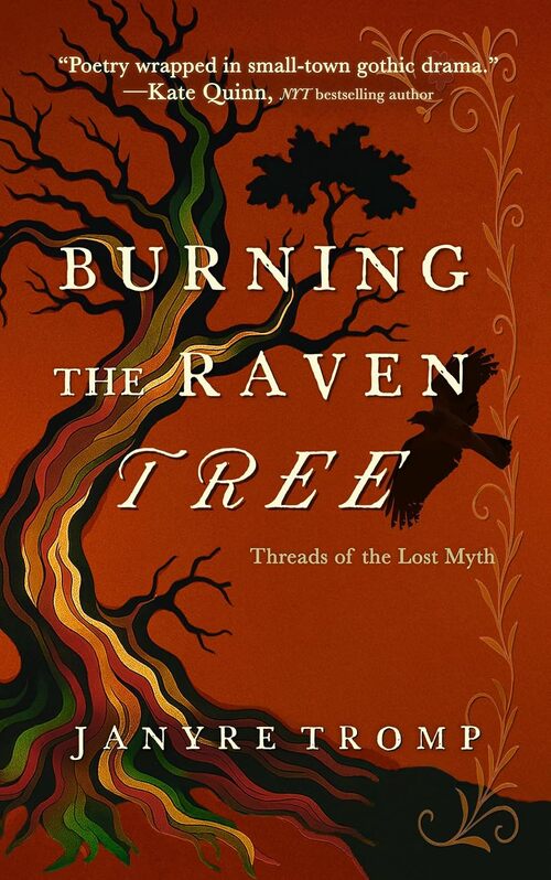 Burning the Raven Tree by Janyre Tromp