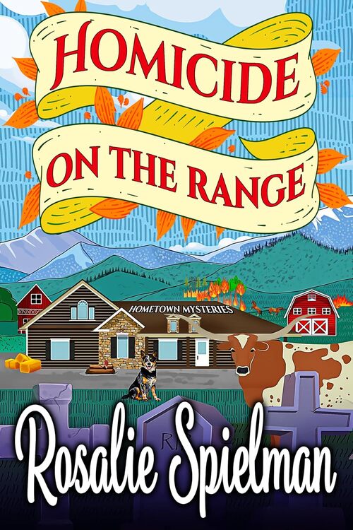 Homicide on the Range by Rosalie Spielman
