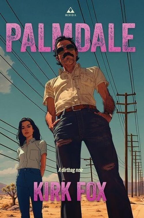 Palmdale by Kirk Fox
