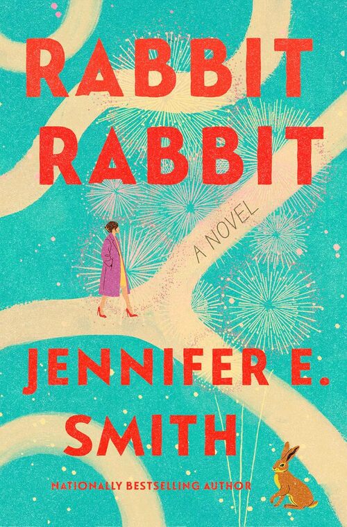 Rabbit Rabbit by Jennifer E. Smith