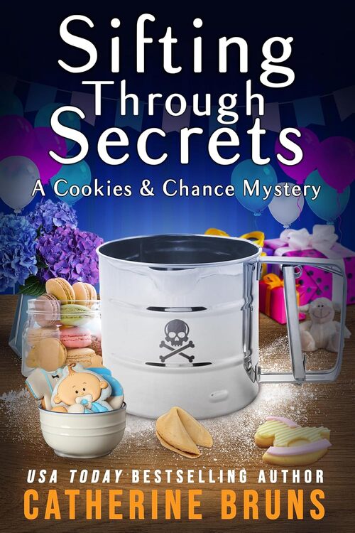 Sifting Through Secrets by Catherine Bruns