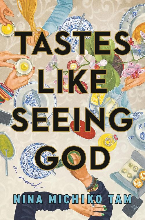 Tastes Like Seeing God by Nina Michiko Tam