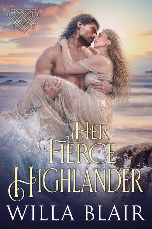 Her Fierce Highlander by Willa Blair